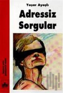 Adressiz Sorgular