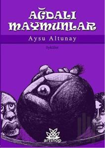 Ağdalı Maymunlar