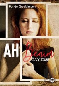 Ah Benim İnce Sızım