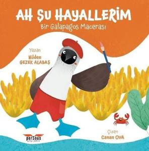 Ah Şu Hayallerim - Bir Galapagos Macerası