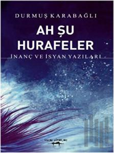 Ah Şu Hurafeler