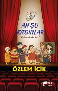Ah Şu Kadınlar - Kadınlarla Skeçler