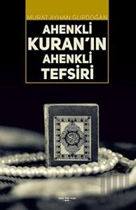 Ahenkli Kuran’ın Ahenkli Tefsiri
