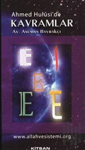 Ahmed Hulusi’de Kavramlar E