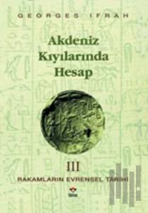 Akdeniz Kıyılarında Hesap Rakamların Evrensel Tarihi 3