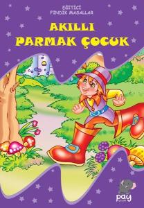 Akıllı Parmak Çocuk - Eğitici Fındık Masallar