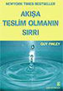 Akışa Teslim Olmanın Sırrı (Guy Finley'den Bilgeliğin Yolu DVD'si Hediyeli)