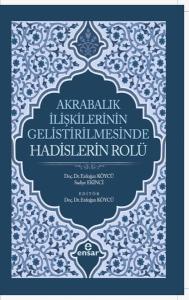 Akrabalık İlişkilerinin Geliştirilmesinde Hadislerin Rolü
