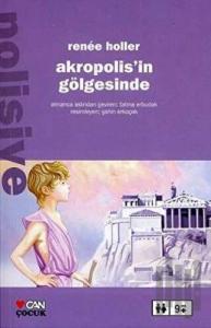 Akropolis'in Gölgesinde