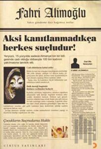 Aksi Kanıtlanmadıkça Herkes Suçludur!