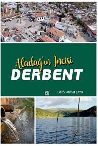 Aladağ’ın İncisi Derbent