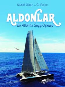 Aldonlar: Bir Atlantik Geçiş Öyküsü - Kutulu Deri Kapak (Ciltli)