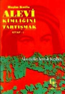 Alevi Kimliğini Tartışmak Kitap 1