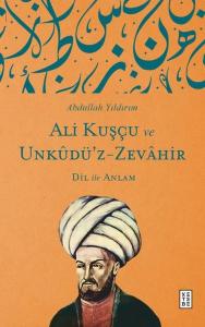 Ali Kuşçu ve Unkudü'z-Zevahir: Dil İle Anlam