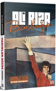 Ali Rıza Binboğa - Yarınlar Bizim Otobiyografi