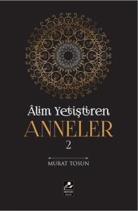 Alim Yetiştiren Anneler 2