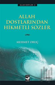 Allah Dostlarından Hikmetli Sözler