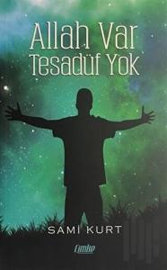 Allah Var Tesadüf Yok