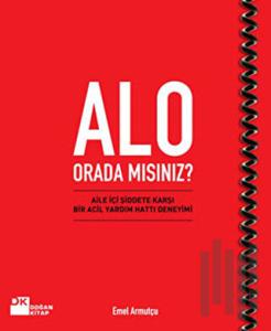 Alo Orada Mısınız?