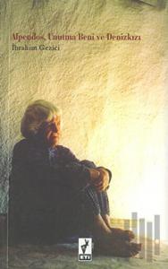 Alpendos, Unutma Beni ve Denizkızı