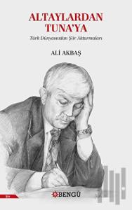 Altaylardan Tuna'ya