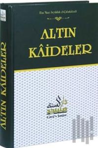 Altın Kaideler Şerhi Hadis Ehlinin Usul Kaideleri (Ciltli)