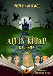 Altın Kitap - Kavuşma