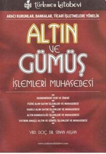 Altın ve Gümüş İşlemleri Muhasebesi
