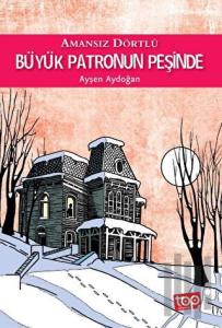 Amansız Dörtlü 4 - Büyük Patronun Peşinde