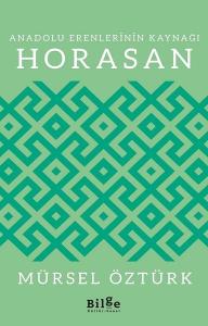 Anadolu Erenlerinin Kaynağı Horasan