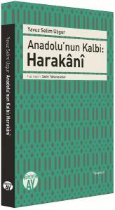 Anadolu'nun Kalbi: Harakani