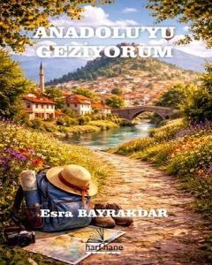 Anadolu'yu Geziyorum