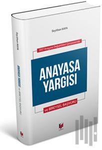 Anayasa Yargısı ve Bireysel Yargısı