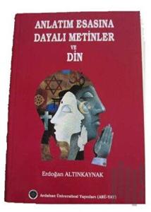 Anlatım Esasına Dayalı Metinler ve Din