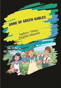 Anne of Green Gables-İngilizce Türkçe Karşılıklı Hikayeler