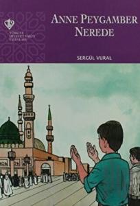 Anne Peygamber Nerede