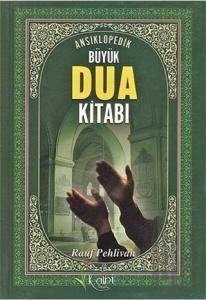 Ansiklopedik Büyük Dua Kitabı
