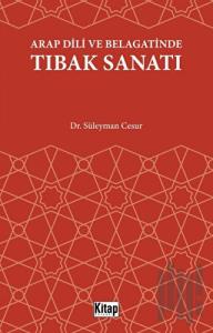 Arap Dili Ve Belagatinde Tıbak Sanatı