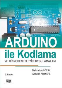 Arduino ile Kodlama ve Mikrodenetleyici Uygulamaları
