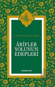 Arifler Yolunun Edepleri (Ciltli)
