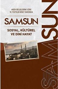 Arşiv Belgelerine Göre 19. Yüzyılın İkinci Yarısında Samsun