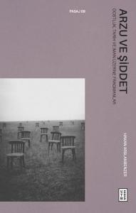 Arzu ve Şiddet - Dostluk Tarih ve İman Üzerine Fragmanlar