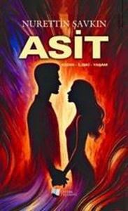 Asit - Kadın - İlişki - Yaşam