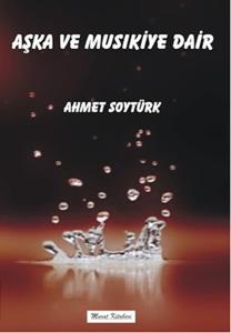 Aşka ve Musıkiye Dair