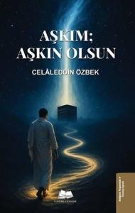 Aşkım: Aşkın Olsun