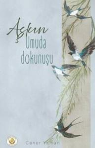 Aşkın Umuda Dokunuşu