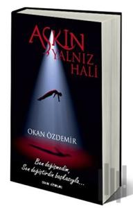 Aşkın Yalnız Hali