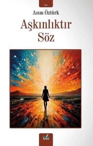 Aşkınlıktır Söz