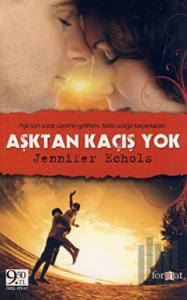 Aşktan Kaçış Yok