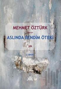 Aslında Bendim Öteki